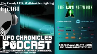 Ep.161 Clay County UFO / Watkins Glen Sighting