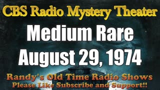 74-08-29 CBS Radio Mystery Theater Medium Rare