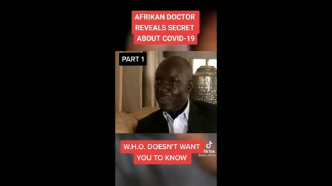 African Doctor Reveals Secret About COVID-19