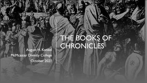 Dr. August Konkel, Chronicles, Session 1, Introduction