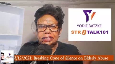 3/12/2021 Breaking Cone of Silence on Elderly Abuse