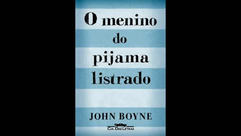 O Menino do Pijama Listrado | Áudio Livro | John Boyne