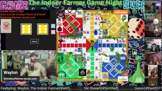 The Indoor Farmer Game Night #36! Get Your Team Together!...Let's Goooooo!
