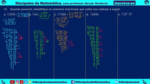 Em casa 06) Simplifique os números irracionais que estão nos radicais - Discípulos da matemática