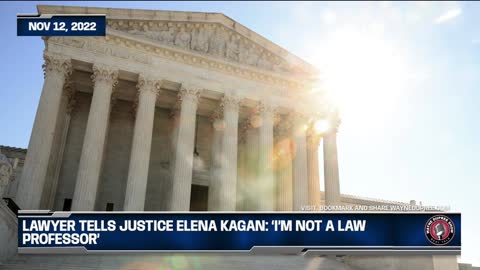 Lawyer Tells Justice Elena Kagan: ‘I’m Not A Law Professor’