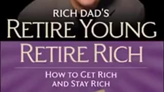 Rich Dad's Retire Young Retire Rich