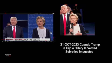 31-OCT-2023 Cuando Trump le Dijo a HIllary Clinton la Verdad Sobre Impuestos