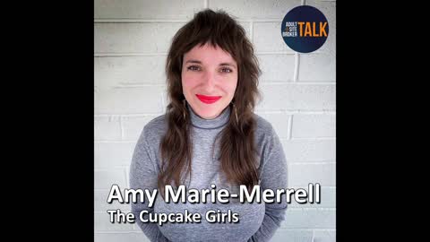 Adult Site Broker Talk Episode 134 with Amy-Marie Merrell of the Cupcake Girls