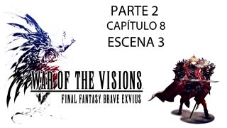 War of the Visions FFBE Parte 2 Capítulo 8 Escena 3 (Sin gameplay)