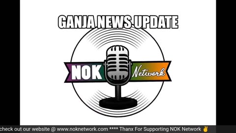 Ganja News Update Ep46