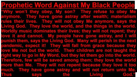 PROPHECY- Prophetic Word Against My Black People