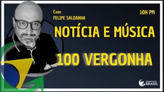 100 VERGONHA_HD by Saldanha - Endireitando Brasil