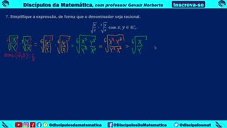 Em casa 07) Simplifique de forma que o denominador seja racional - Discípulos da matemática