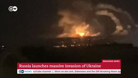 Ukraine latest: Russia launches massive invasion | DW Breaking News
