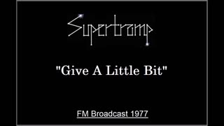 Supertramp - Give A Little Bit (Live in London, England 1977) FM Broadcst