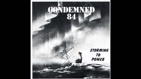 Condemned 84 - Storming to Power FULL ALBUM