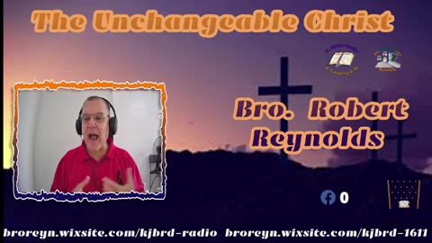 The Unchangeable Christ (2:15 Workman's Podcast #55)