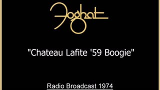Foghat - Chateau Lafite ‘59 Boogie (Live in Dallas, Texas 1974) FM Broadcast