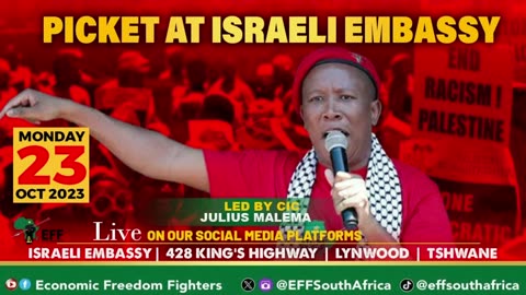 CIC Julius Malema Leads Picket In Solidarity With Palestine At Israeli Embassy.