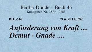 BD 3616 - ANFORDERUNG VON KRAFT .... DEMUT - GNADE ....