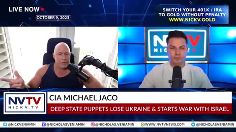 CIA Michael Jaco: Deep State Puppets Lose Ukraine, Starts War With Israel with Nicholas Veniamin