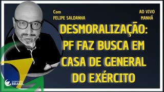 DESMORALIZAÇÃO: PF FAZ BUSCA EM CASA DE GENERAL DO EXÉRCITO - By Saldanha - Endireitando Brasil