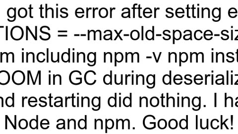 Fatal javascript OOM in GC during deserialization