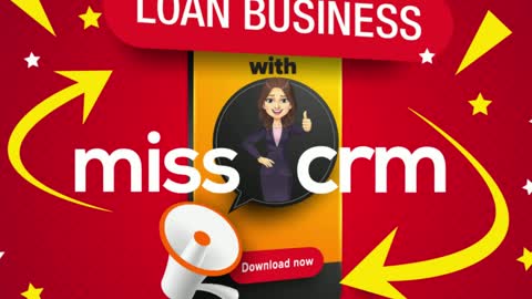 Use Miss CRM top CRM software for growing your loan business