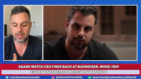 Egard Watch Founder BLASTS Budweiser, Woke America, Tucker, and the War on Women, Men and God!