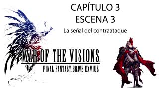 War of the Visions FFBE Parte 1 Capitulo 3 Escena 3 (Sin gameplay)
