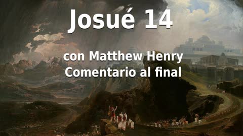 📖🕯 Santa Biblia - Josué 14 con Matthew Henry Comentario al final.