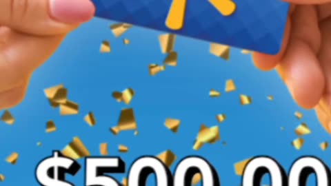 Get Your $500 Walmart Gift Card!