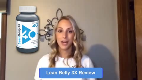 Lean Belly 3X Review - Does LeanBelly 3X Work Or Scam?