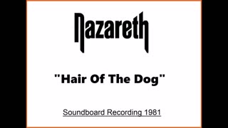 Nazareth - Hair Of The Dog (Live in San Antonio, Texas 1981) Soundboard