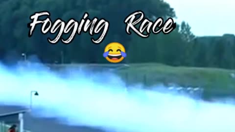 Funny moment...!!! Fogging Race