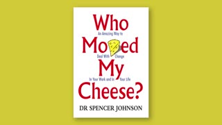 Who Moved My Cheese ? by Dr Spencer Johnson (Audio Book)