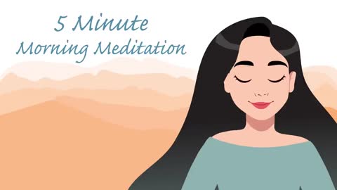 5 Minute Morning Meditation to Start Your Day