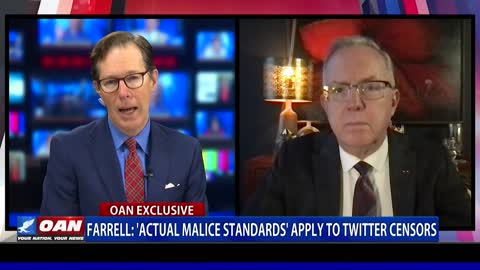 Farrell: "Actual Malice Standards" apply to Twitter censors