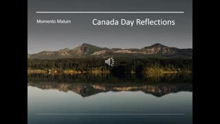 Canada Day Reflections