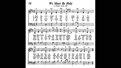 We Must Be Holy (Song 54 from Sing Praises to Jehovah)