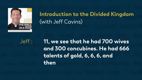 Introduction to the Divided Kingdom (with Jeff Cavins) — The Bible in a Year (with Fr. Mike Schmitz)