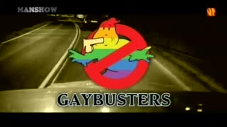 Manshow - Gaybusters!