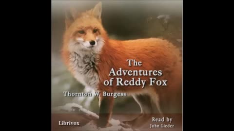 The Adventures of Reddy Fox by Thornton W. Burgess - FULL AUDIOBOOK