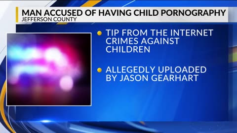 Jefferson County man accused of having child pornography