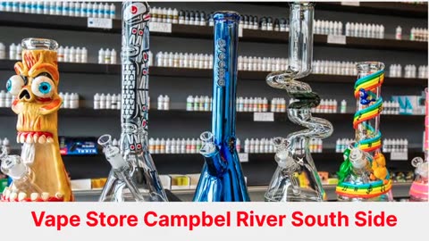 Vape Street : Vape Store in Campbell River South Side BC | V9W 1C3
