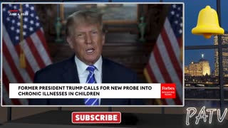 #PNews - 🗳 #Trump Announces Probe into Rise in Chronic Illnesses in #Children 👪