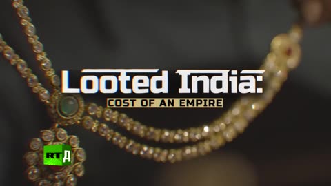 Looted India - Cost of an Empire
