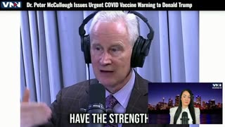 Dr. McCullough Issues Urgent COVID Vaccine Warning to Donald Trump