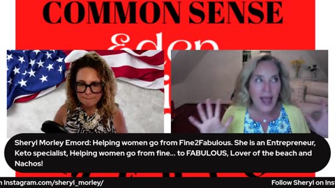 Common Sense America with Eden Hill & Sheryl Morley Emord "Patriotism, Integrity, and America."