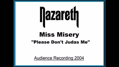Nazareth - Miss Misery - Judas Me (Live in Moscow Russia 2004) Audience